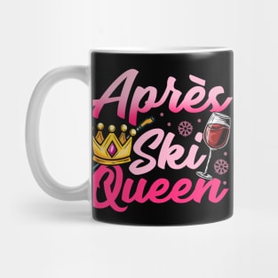 Womens Apres Ski Queen I Mountain Skiing I Colorado I Snow design Mug